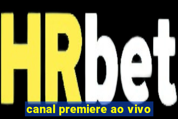 canal premiere ao vivo