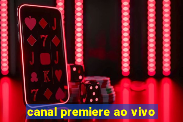 canal premiere ao vivo