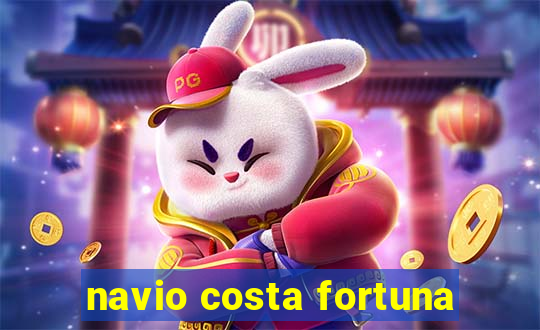 navio costa fortuna