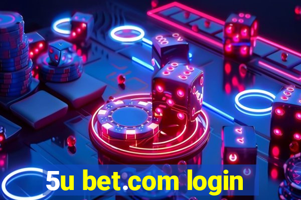 5u bet.com login