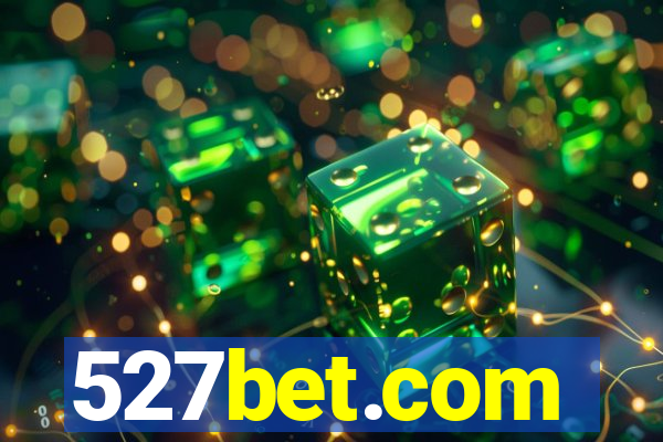 527bet.com