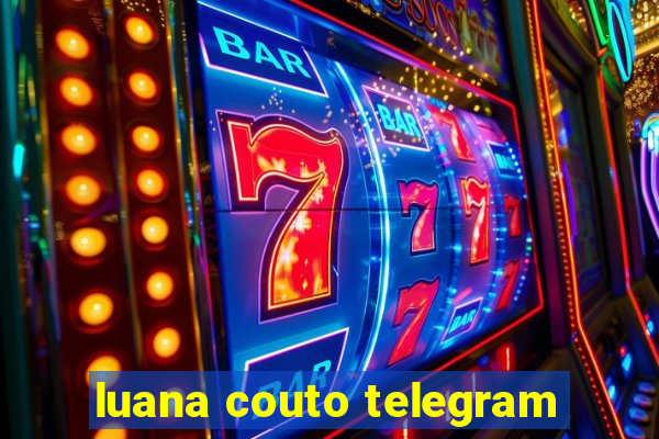 luana couto telegram