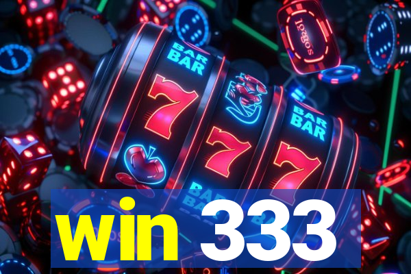 win 333