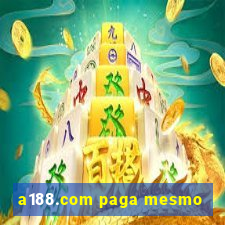 a188.com paga mesmo