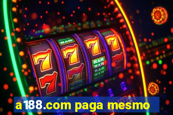 a188.com paga mesmo