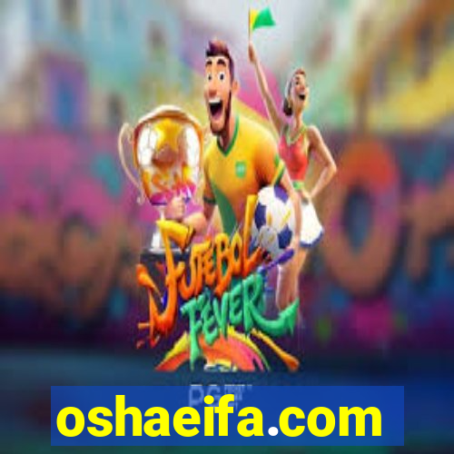 oshaeifa.com