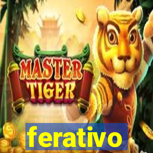 ferativo