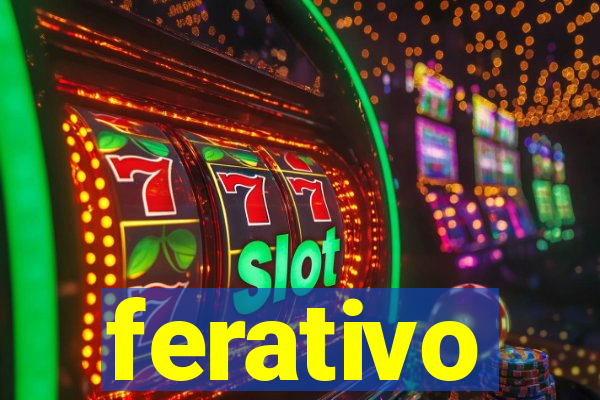 ferativo