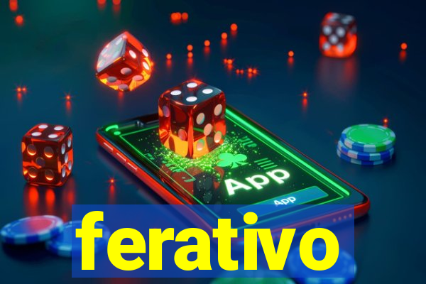 ferativo