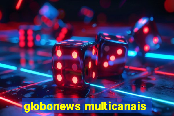 globonews multicanais