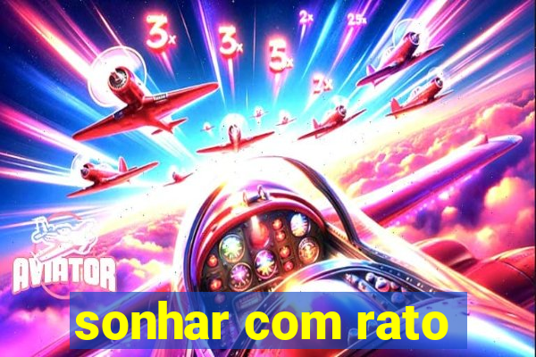 sonhar com rato