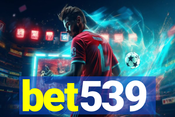 bet539