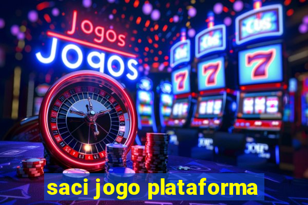 saci jogo plataforma