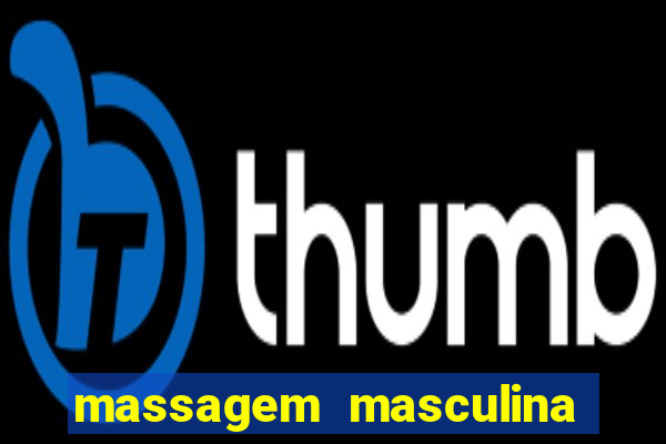 massagem masculina porto alegre