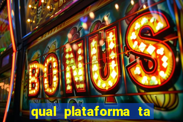 qual plataforma ta pagando mais