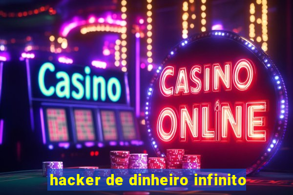 hacker de dinheiro infinito