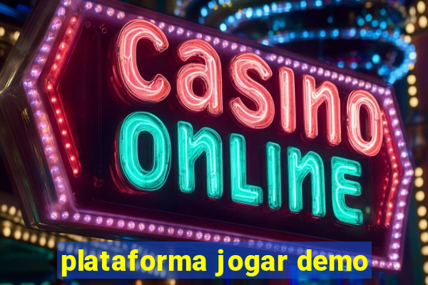 plataforma jogar demo