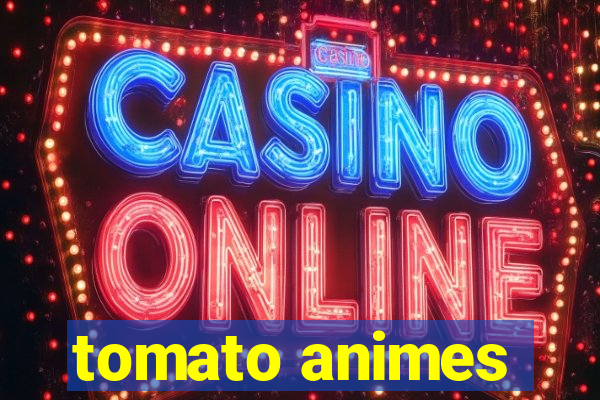 tomato animes