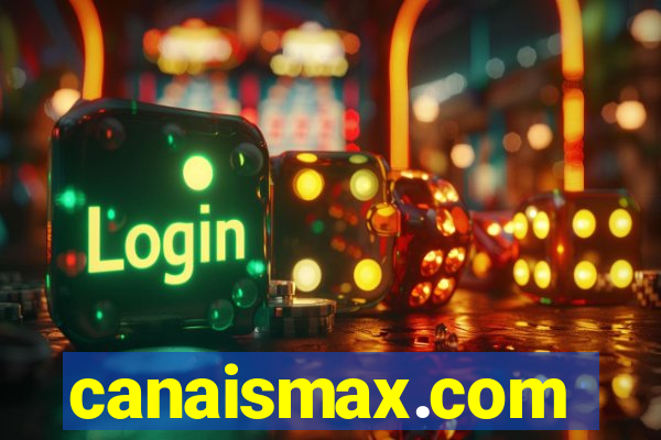 canaismax.com