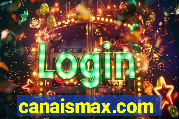 canaismax.com