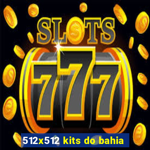 512x512 kits do bahia