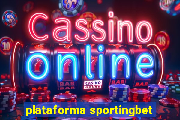 plataforma sportingbet