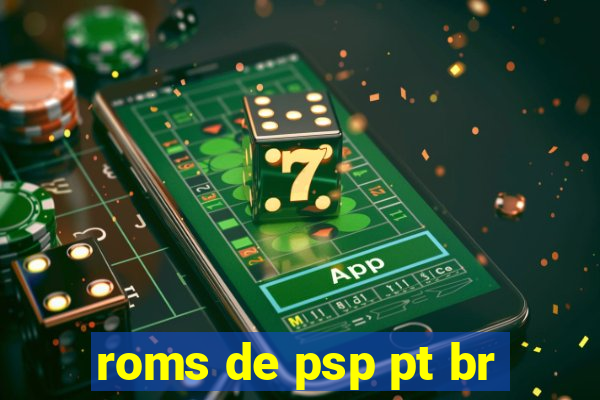 roms de psp pt br