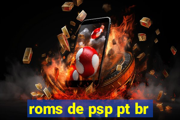 roms de psp pt br