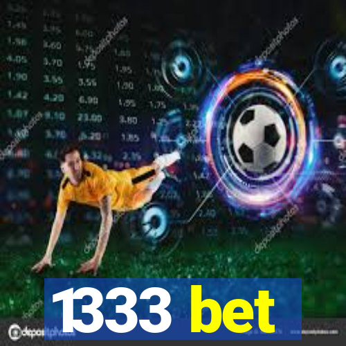 1333 bet