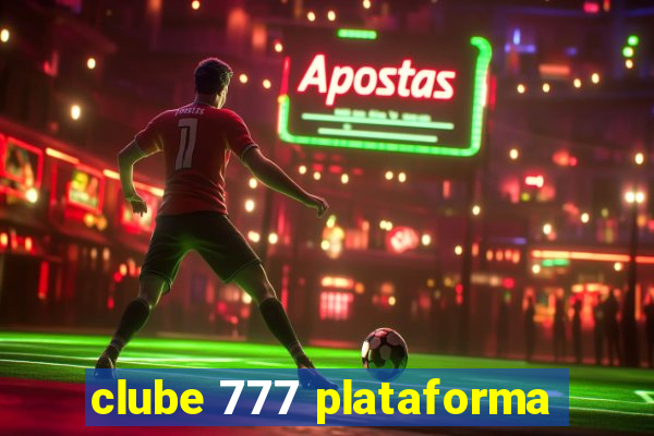 clube 777 plataforma