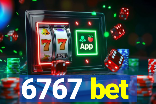 6767 bet