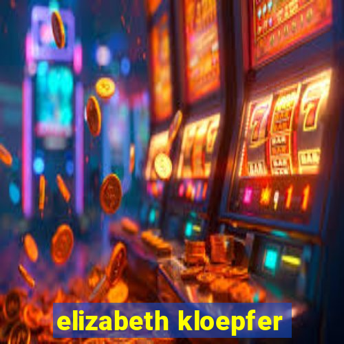 elizabeth kloepfer