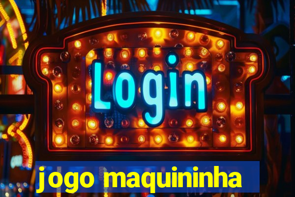 jogo maquininha