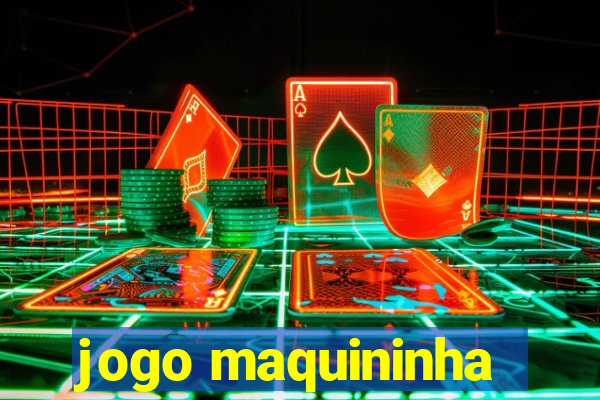 jogo maquininha