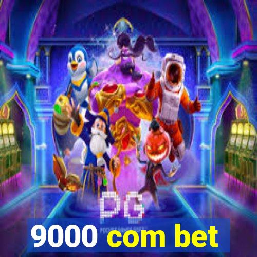 9000 com bet