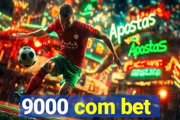 9000 com bet