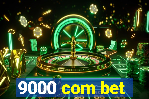 9000 com bet