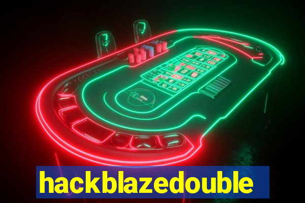 hackblazedouble