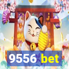 9556 bet