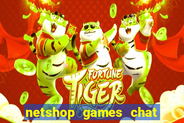 netshop games chat ao vivo