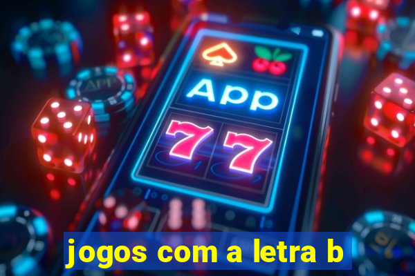 jogos com a letra b