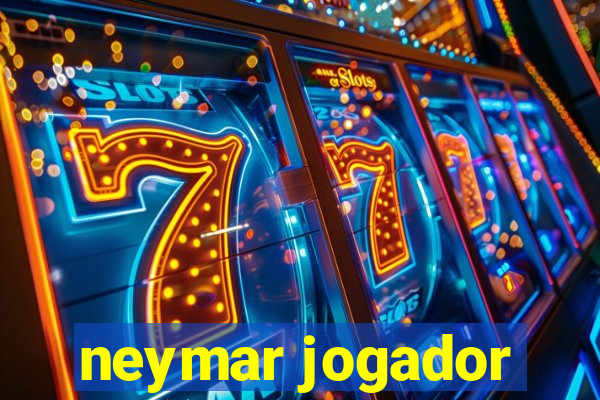 neymar jogador