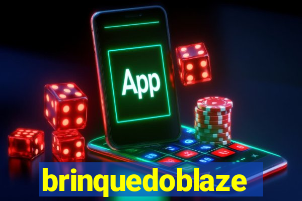 brinquedoblaze