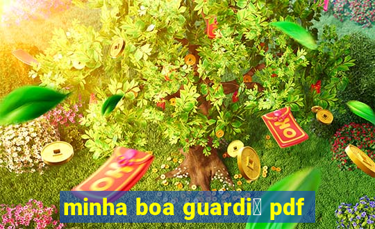 minha boa guardi鑼 pdf