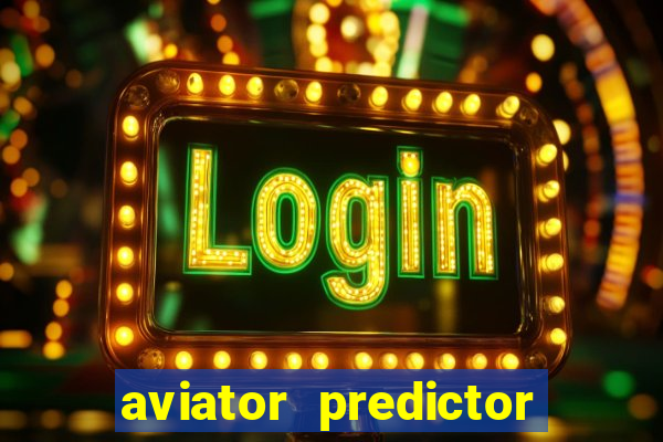 aviator predictor v4.0 activation code