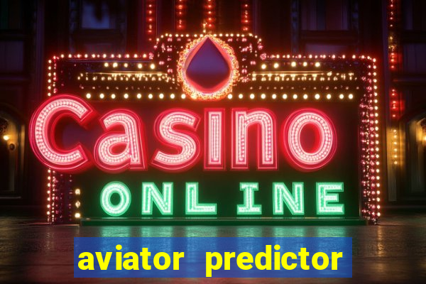 aviator predictor v4.0 activation code