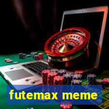 futemax meme