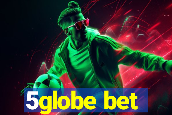 5globe bet