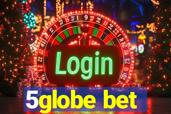 5globe bet