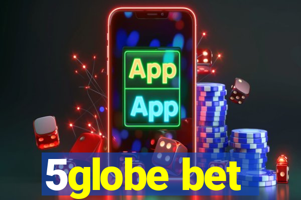 5globe bet